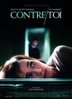 Affiche du film Contre toi 
