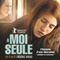 Affiche du film A moi seule  - A moi seule 
