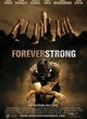 Affiche du film Forever Strong