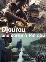Affiche du film Djourou, une corde à ton cou