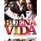 Affiche du film La Buena vida - La Buena vida 