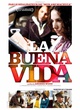 Affiche du film La Buena vida