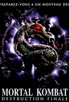 Affiche miniature du film Mortal Kombat : Destruction finale