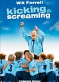 Kicking and Screaming