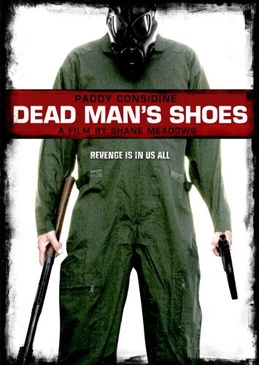 Affiche du film Dead Man's Shoes