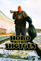 Affiche miniature du film Hobo With A Shotgun