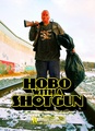 Hobo With A Shotgun