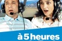 Affiche du film A 5 heures de Paris