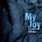 Affiche du film My joy  - My joy 