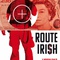 Affiche du film Route Irish  - Route Irish 