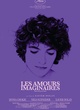 Affiche du film Les Amours Imaginaires