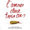 Affiche du film L'amour dure trois ans  - L'amour dure trois ans 