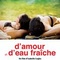 Affiche du film D'amour et d'eau fraîche  - D'amour et d'eau fraîche 
