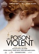 Affiche du film Un poison violent 