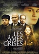 Affiche du film Les Ames grises