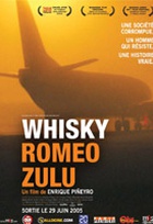 Affiche miniature du film Whisky Romeo Zulu