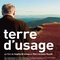Affiche du film Terre d'Usage  - Terre d'Usage 