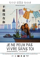 Affiche miniature du film Je ne peux pas vivre sans toi  