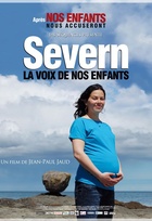Affiche miniature du film Severn, la voix de nos enfants