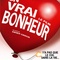 Affiche du film Un vrai bonheur, le film - Un vrai bonheur, le film 