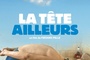 Affiche du film La Tête ailleurs 