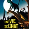 Affiche du film Une vie de chat  - Une vie de chat 