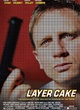 Affiche du film Layer Cake