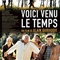 Affiche du film Voici venu le temps - Voici venu le temps 