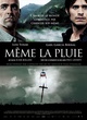Affiche du film Même la pluie 