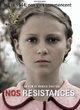 Affiche du film Nos résistances 