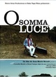 Affiche du film O Somma Luce 