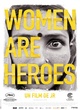 Affiche du film Women are heroes 