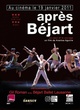 Affiche du film Après Béjart, le coeur et le courage 