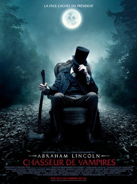 Affiche du film Abraham Lincoln : Chasseur de Vampires 