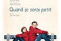 Affiche du film Quand je serai petit 