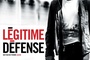 Affiche du film Légitime défense  