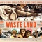 poster - Waste Land  