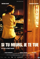 Affiche miniature du film Si tu meurs, je te tue 