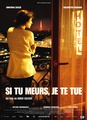 Si tu meurs, je te tue 