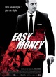 Affiche du film Easy Money  