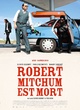 Affiche du film Robert Mitchum est mort 