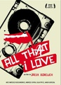 All That I Love 