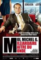 Affiche miniature du film Moi, Michel G, Milliardaire, Maître du monde