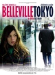 Affiche du film Belleville Tokyo  