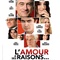 Affiche du film L'Amour a ses raisons   - L'Amour a ses raisons  