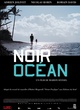 Affiche du film Noir océan 