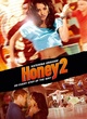 Affiche du film Honey 2 