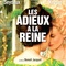 Affiche du film Les Adieux à la Reine  - Les Adieux à la Reine 