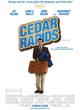 Affiche du film Bienvenue à Cedar Rapids  