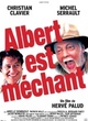 Affiche du film Albert est méchant